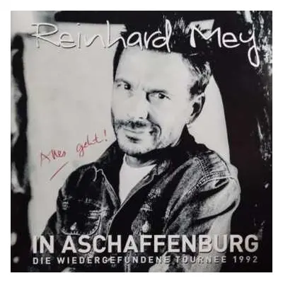 3LP Reinhard Mey: In Aschaffenburg – Die Wiedergefundene Tournee 1992