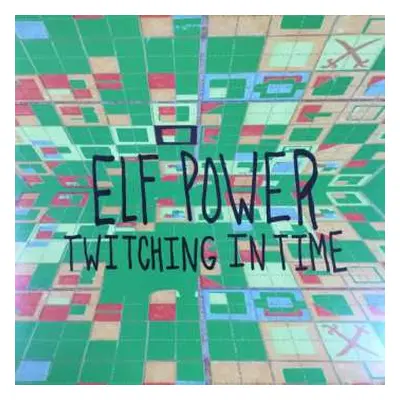 LP Elf Power: Twitching In Time