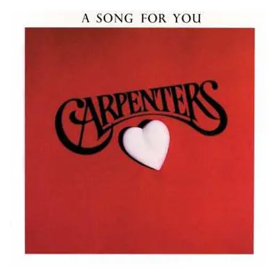 LP Carpenters: A Song For You