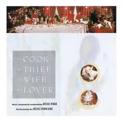 CD Michael Nyman: Cook The Thief His Wife & Her Lover - O.s.t.