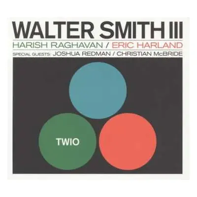 LP Walter Smith III: Twio