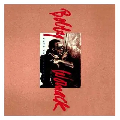 LP/CD Bobby Womack: Save The Children