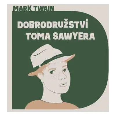 CD Lukáš Hlavica: Twain: Dobrodružství Toma Sawyera