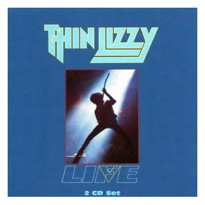 2CD Thin Lizzy: Life Live