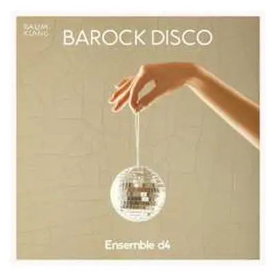 CD Various: Ensemble D4 - Barock Disco