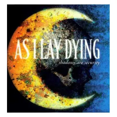 LP As I Lay Dying: Shadows Are Security