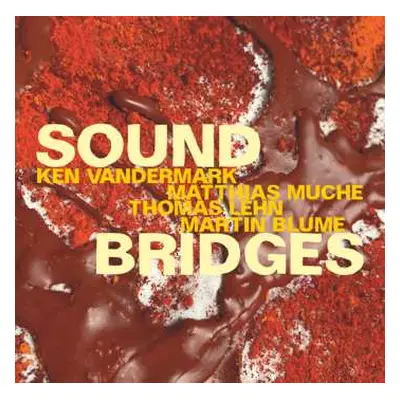 CD Ken Vandermark: Soundbridges