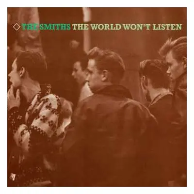 CD The Smiths: The World Won't Listen