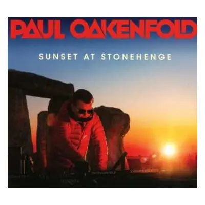 CD Paul Oakenfold: Sunset At Stonehenge