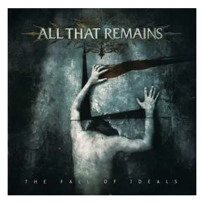 CD All That Remains: The Fall Of Ideals