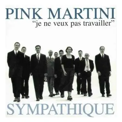 LP Pink Martini: Sympathique