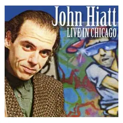 2CD John Hiatt: Live In Chicago