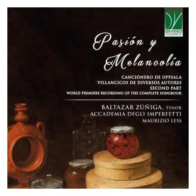 CD Baltazar Zuniga: Pasión Y Melancolía (Cancionero De Uppsala, Villancicos De Diversos Autores,