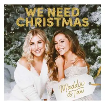 LP Maddie & Tae: We Need Christmas