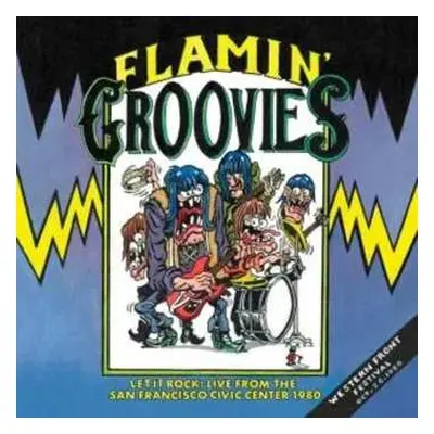 LP The Flamin' Groovies: Let It Rock: Live From The San Francisco Civic Center 1980