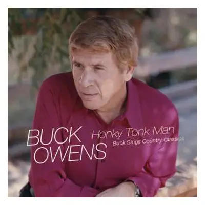 CD Buck Owens: Honky Tonk Man: Buck Sings Country Classics