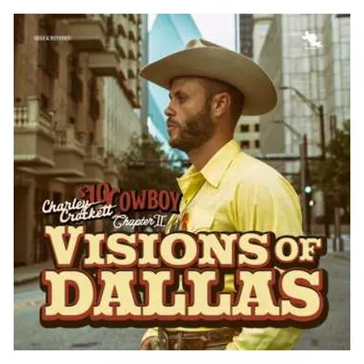 LP Charley Crockett: Visions Of Dallas Lt