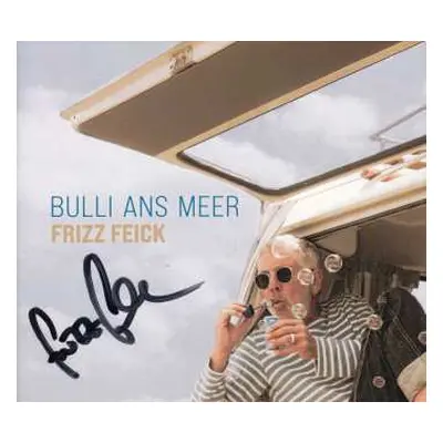 CD Frizz Feick: Bulli Ans Meer (handsigniert)