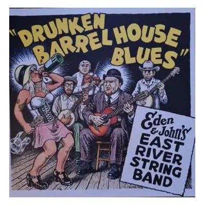 LP Eden & John's East River String Band: Drunken Barrel House Blues