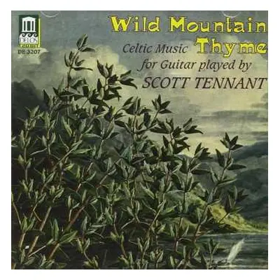 CD Scott Tennant: Wild Mountain Thyme (Celtic Music For Guitar)