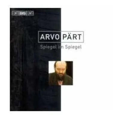 CD Arvo Pärt: Spiegel Im Spiegel