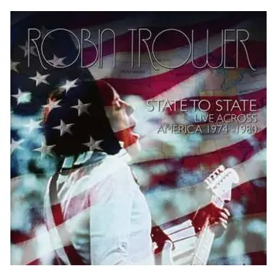 2CD Robin Trower: State To State - Live Across America 1974-1980