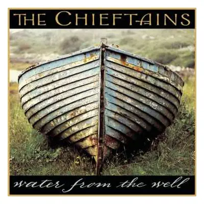 CD The Chieftains: Water From The Well