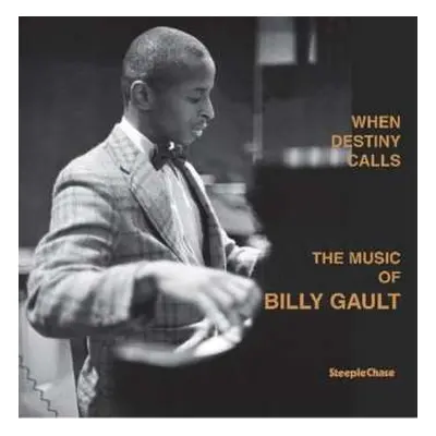 LP Billy Gault: When Destiny Calls (The Music Of Billy Gault)