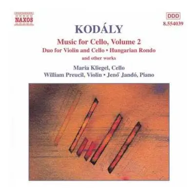 CD Maria Kliegel: Music For Cello, Volume 2 (Duo For Violin And Cello • Hungarian Rondo And Othe