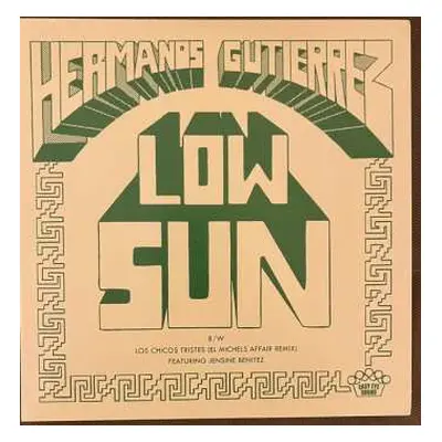 SP Hermanos Gutiérrez: Low Sun - Single