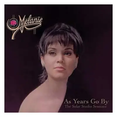 CD Melanie: As Years Go By: The Solar Studio Sessions