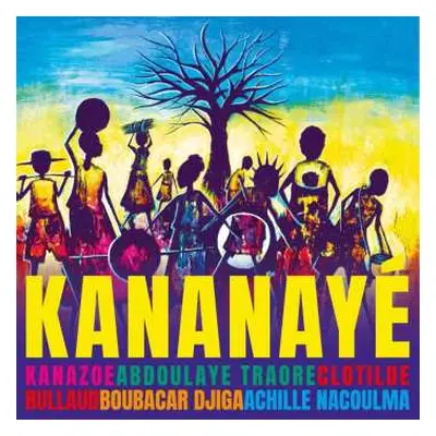 CD Kanazoe / Rullaud, Clotilde / Traore, Abdoulaye: Kananaye