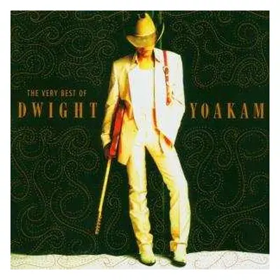 CD Dwight Yoakam: The Very Best Of Dwight Yoakam