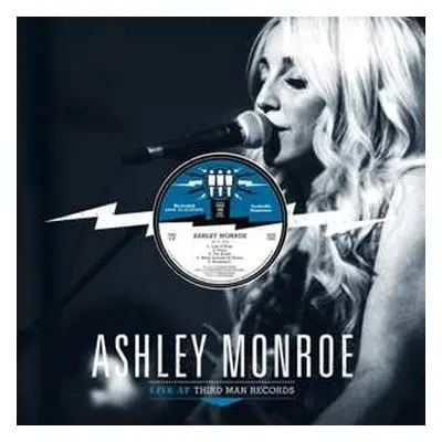 LP Ashley Monroe: Live At Third Man Records