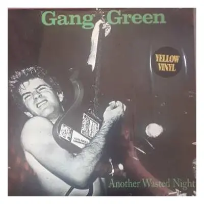 LP Gang Green: Another Wasted Night