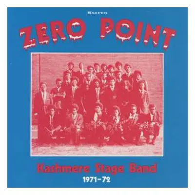 LP Kashmere Stage Band: Zero Point