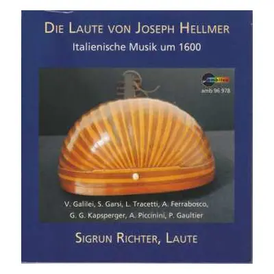 CD Various: Sigrun Richter - Die Laute Von Joseph Hellmer