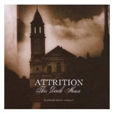 CD Attrition: This Death House