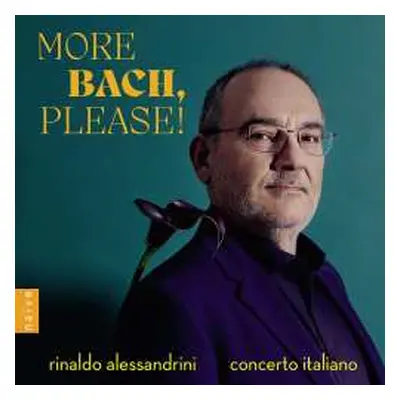 CD Johann Sebastian Bach: Orchestersuiten (transkriptionen & Arrangements) - "more Bach, Please!