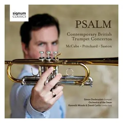 CD Various: Simon Desbruslais - Psalm (contemporary British Trumpet Concertos)