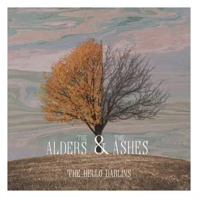 2CD The Hello Darlins: The Alders & The Ashes