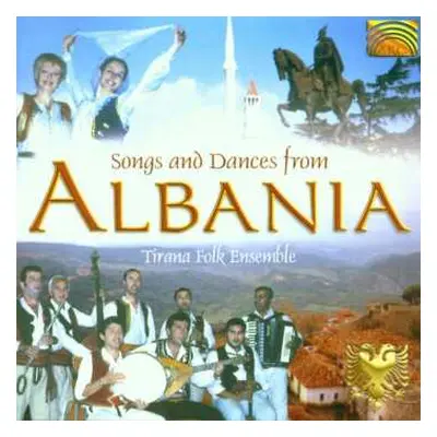 CD Various: Albanien - Tirana Folk Ensemble:song And Daces From Albania