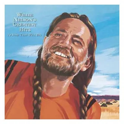 CD Willie Nelson: Greatest Hits (& Some That Will Be)