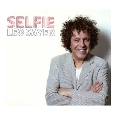 CD Leo Sayer: Selfie DIGI