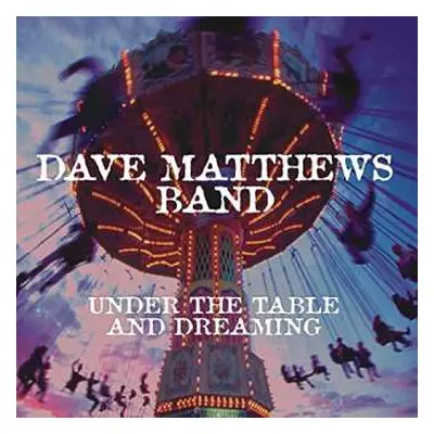 2LP Dave Matthews Band: Under The Table And Dreaming