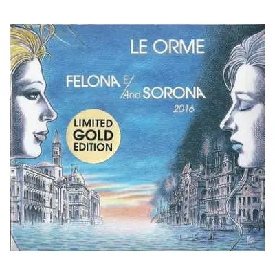 2CD Le Orme: Felona E/and Sorona 2016