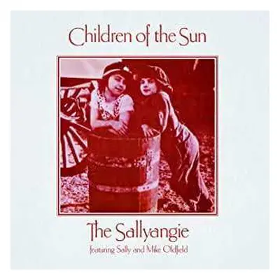 CD The Sallyangie: Children Of The Sun DIGI