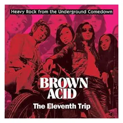 CD Various: Brown Acid: The Eleventh Trip (Heavy Rock From the Underground Comedown)