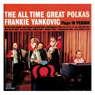 CD Frank Yankovic: Plays In Person The All Time Great Polkas