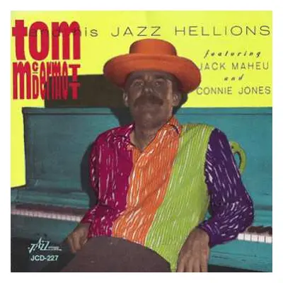 CD Tom McDermott: Tom Mcdermott And His Jazz Hellions